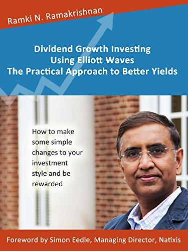 Dividend Growth Investing Using Elliott Waves: The Practical Approach to Better Yields - Epub + Converted Pdf